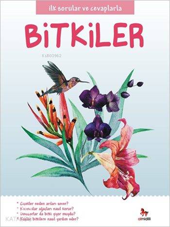 Bitkiler; İlk Sorular ve Cevaplarla Serisi - Kitapiks.com