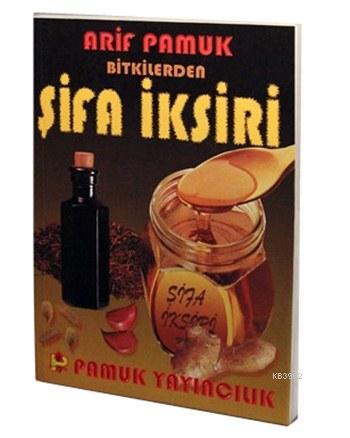 Bitkilerden Şifa İksiri (Bitki-007) - Kitapiks.com