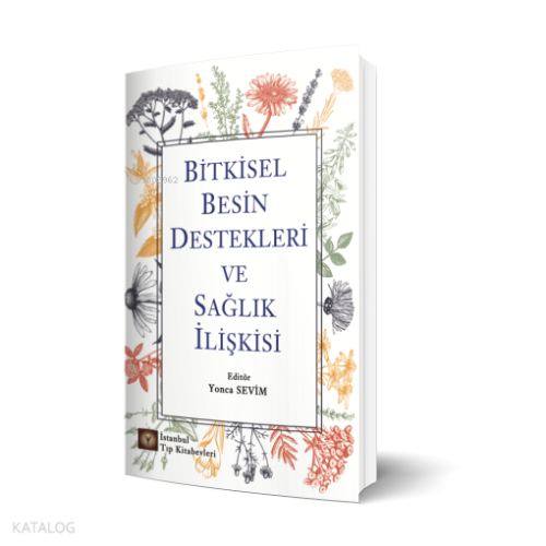 Bitkisel Besin Destekleri ve Sağlık İlişkisi