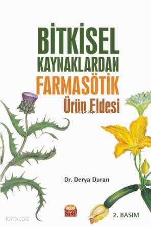 Bitkisel Kaynaklardan Farmasötik Ürün Eldesi - Kitapiks.com