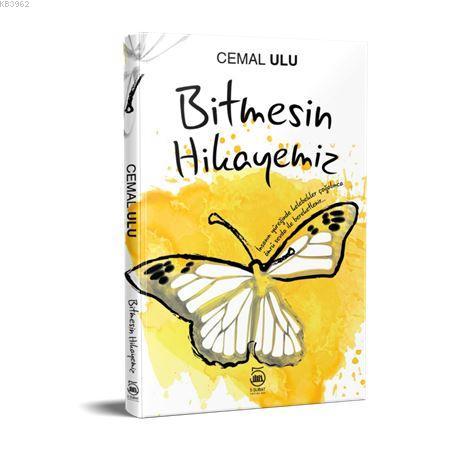 Bitmesin Hikayemiz