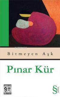 Bitmeyen Aşk (Cep Boy)