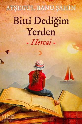 Bitti Dediğim Yerden (Hercai)