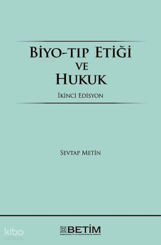 Biyo-Tıp Etiği ve Hukuk (Ciltli)