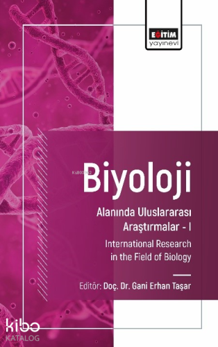 Biyoloji Alanında Uluslararası Araştırmalar I;International Research i