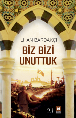 Biz Bizi Unuttuk - Kitapiks.com