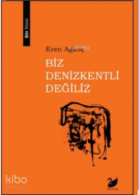 Biz Denizkentli Değiliz