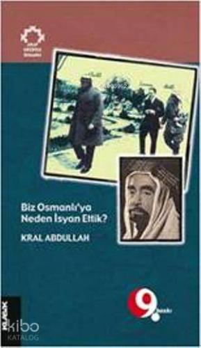 Biz Osmanlı'ya Neden İsyan Ettik