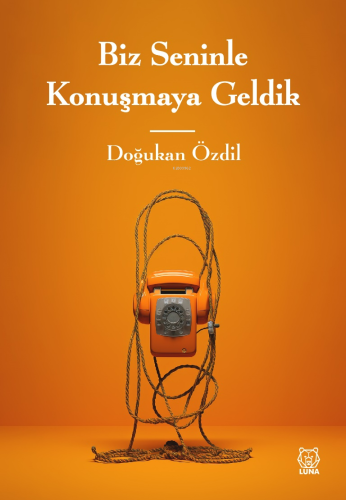 Biz Seninle Konuşmaya Geldik