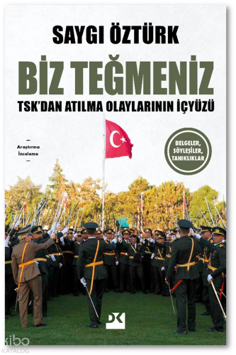 Biz Teğmeniz-TSK’dan Atılma Olaylarının İçyüzü