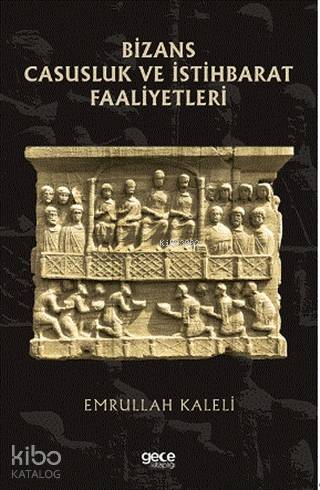 Bizans Casusluk ve İstihbarat Faliyetleri
