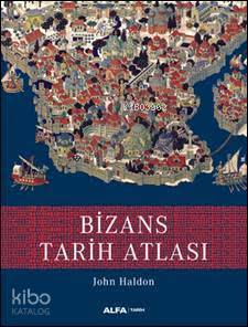 Bizans Tarih Atlası