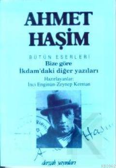 Bize Göre; İkdam'daki Diğer Yazıları
