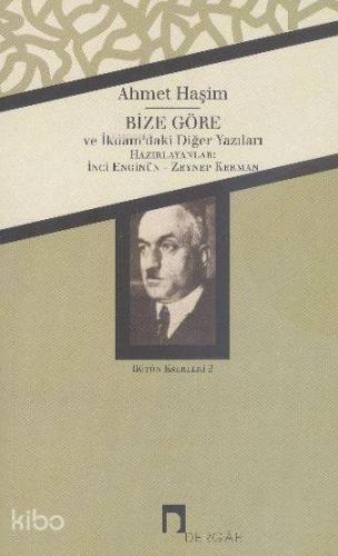 Bize Göre İkdamdaki Diğer Yazıları