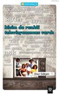 Bizim de Renkli Televizyonumuz Vardı