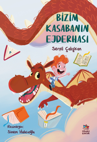 Bizim Kasabanın Ejderhası - Kitapiks.com