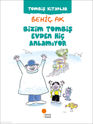 Bizim Tombiş Evden Hiç Anlamıyor;Tombiş Kitaplar