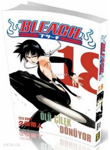 Bleach 18. Cilt: Ölü Çilek Dönüyor