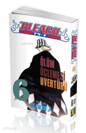Bleach 6. Cilt: Ölüm Üçlemesi Uvertürü