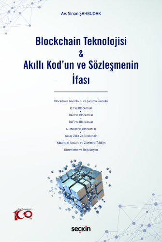 Blockchain Teknolojisi & Akıllı Kod'un ve Sözleşmenin İfası