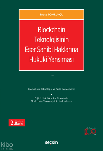 Blockchain Teknolojisinin Eser Sahibi Haklarına Hukuki Yansıması