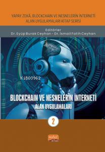 Blockchain ve Nesnelerin İnterneti - Alan Uygulamaları-2 - Kitapiks.co