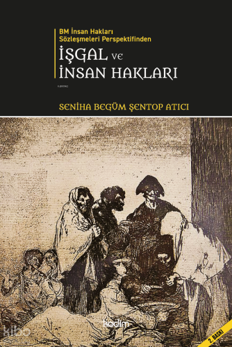 BM İşgal Hakları Sözleşmeleri Perspektifinden İşgal ve İnsan Hakları