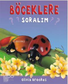 Böceklere Soralım - Kitapiks.com
