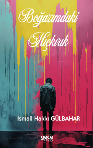 Boğazımdaki Hıçkırık - Kitapiks.com