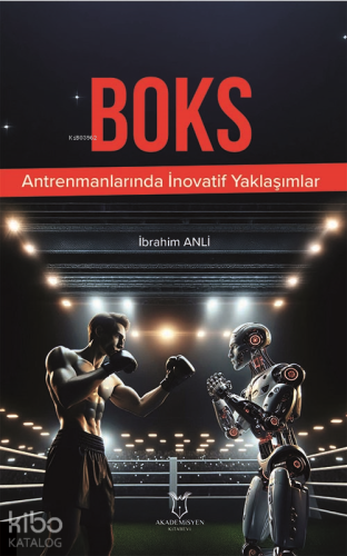 Boks Antrenmanlarında İnovatif Yaklaşımlar - Kitapiks.com