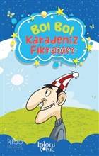 Bol Bol - Karadeniz Fıkraları