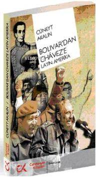Bolıivar'dan Chavez'e Latin Amerika - Kitapiks.com