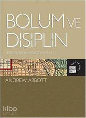 Bölüm ve Disiplin; 100. Yılında Şikago Okulu