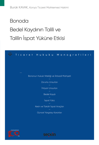 Bonoda Bedel Kaydının Talili ve Talilin İspat Yüküne Etkisi;Ticaret Hukuku Monografileri