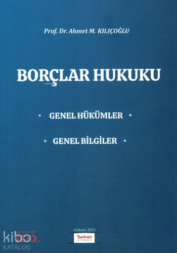 Borçlar Hukuku Genel Hükümler Genel Bilgiler