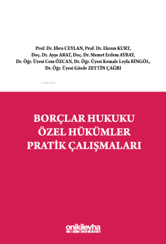 Borçlar Hukuku Özel Hükümler Pratik Çalışmaları