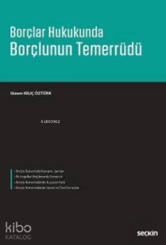 Borçlar Hukukunda Borçlunun Temerrüdü