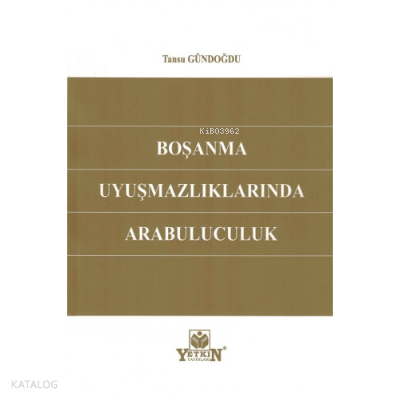 Boşanma Uyuşmazlıklarında Arabuluculuk