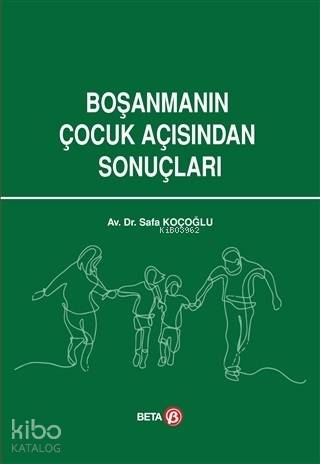 Boşanmanın Çocuk Açısından Sonuçları