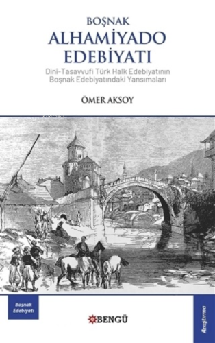 Boşnak Alhamiyado Edebiyatı - Kitapiks.com