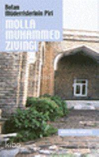 Botan Müderrislerinin Piri| Molla Muhammed Zıvıngı