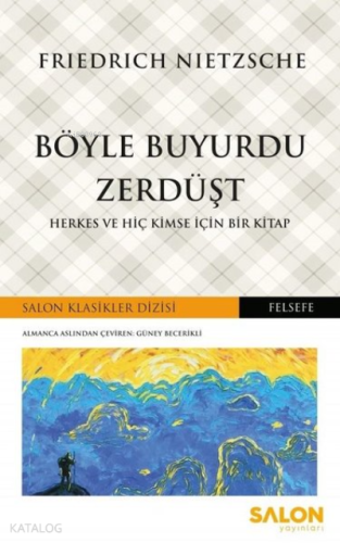 Böyle Buyurdu Zerdüşt;Herkes ve Hiç Kimse İçin Bir Kitap