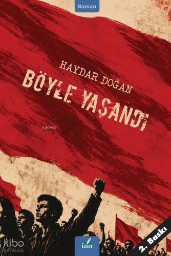 Böyle Yaşandı