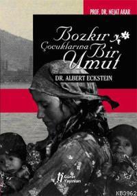 Bozkır Çocuklarına Bir Umut Dr. Albert Eckstein - Kitapiks.com