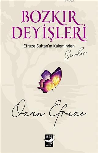 Bozkır Deyişleri; Efruze Sultan'ın Kaleminden