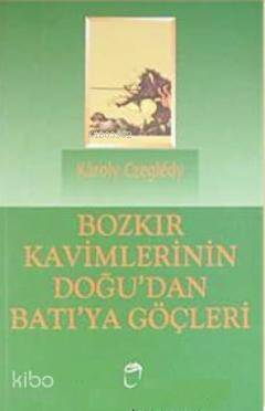 Bozkır Kavimlerinin Doğu'dan Batı'ya Göçleri