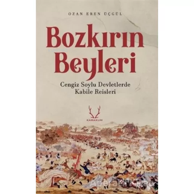 Bozkırın Beyleri - Ozan Eren Üçgül