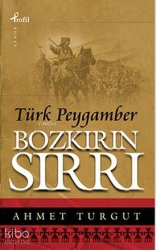 Bozkırın Sırrı (Cep Boy); Türk Peygamber