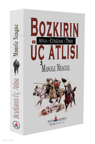 Bozkırın Üç Atlısı
