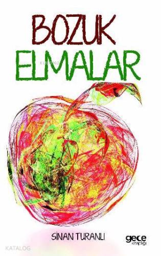 Bozuk Elmalar